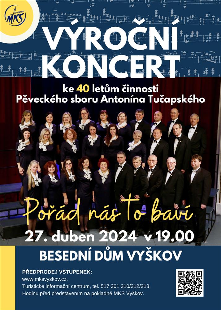Výroční koncert Pěveckého sboru Antonína Tučapského ke 40 letům činnosti aneb Pořád nás to baví