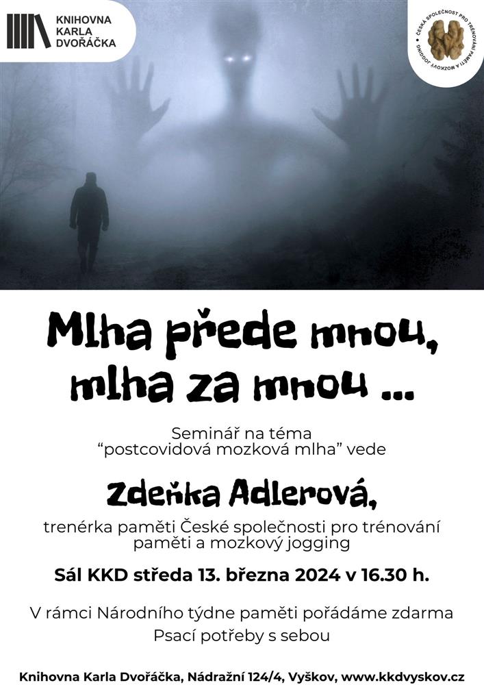 Mlha přede mnou, mlha za mnou...