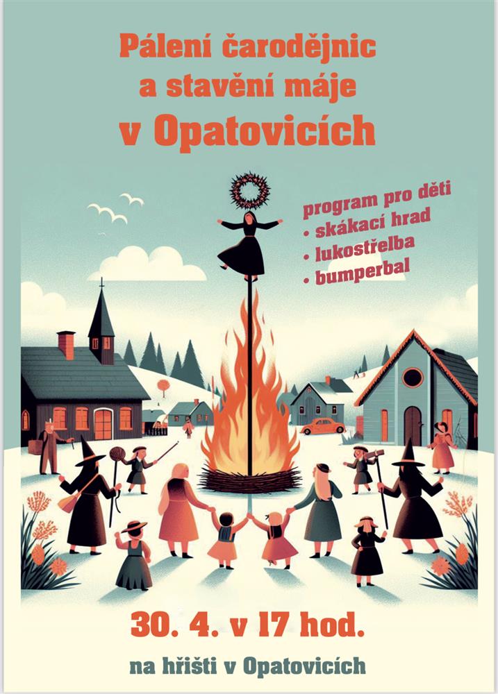 Pálení čarodějnic a stavění máje v Opatovicích