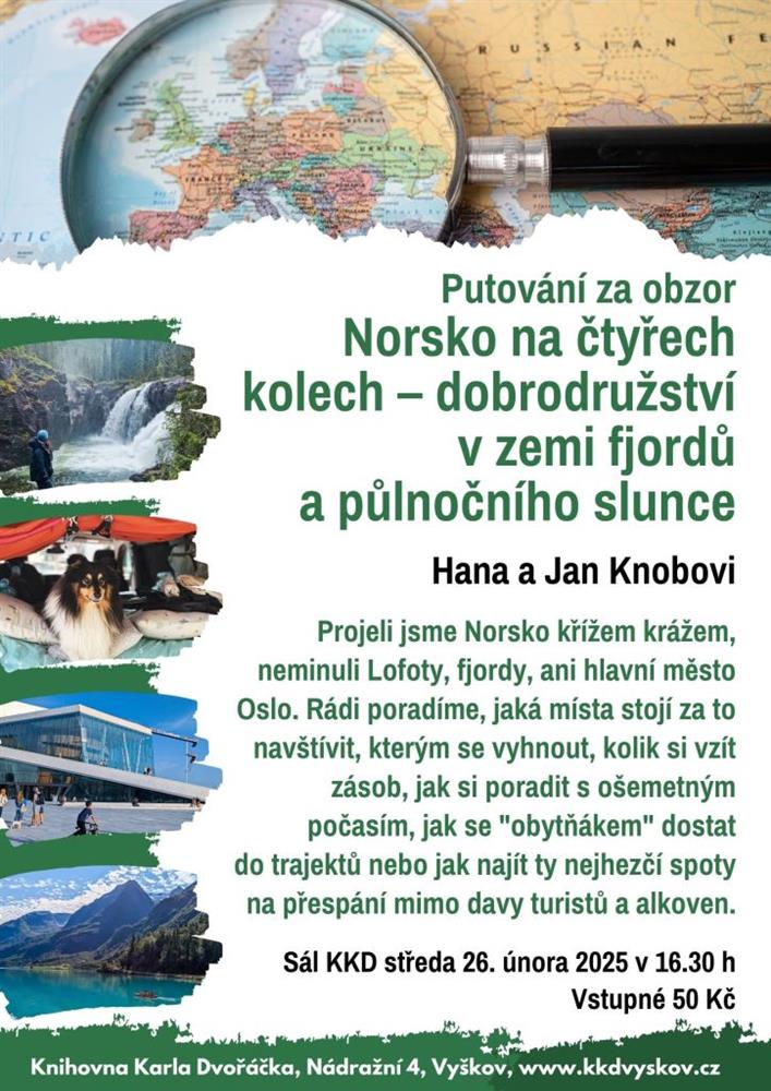 Putování za obzor: Hana a Jan Knobovi: Norsko na čtyřech kolech: Dobrodružství v zemi fjordů a půlnočního slunce