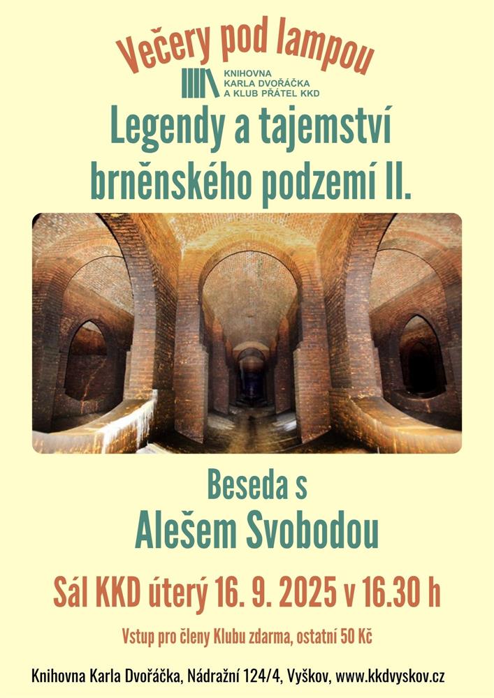 Večery pod lampou: Legendy a tajemství brněnského podzemí II.