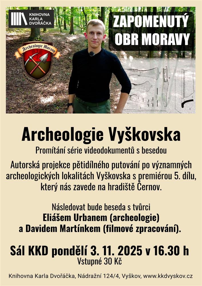 Archeologie Vyškovska: Promítání série videodokumentů s besedou