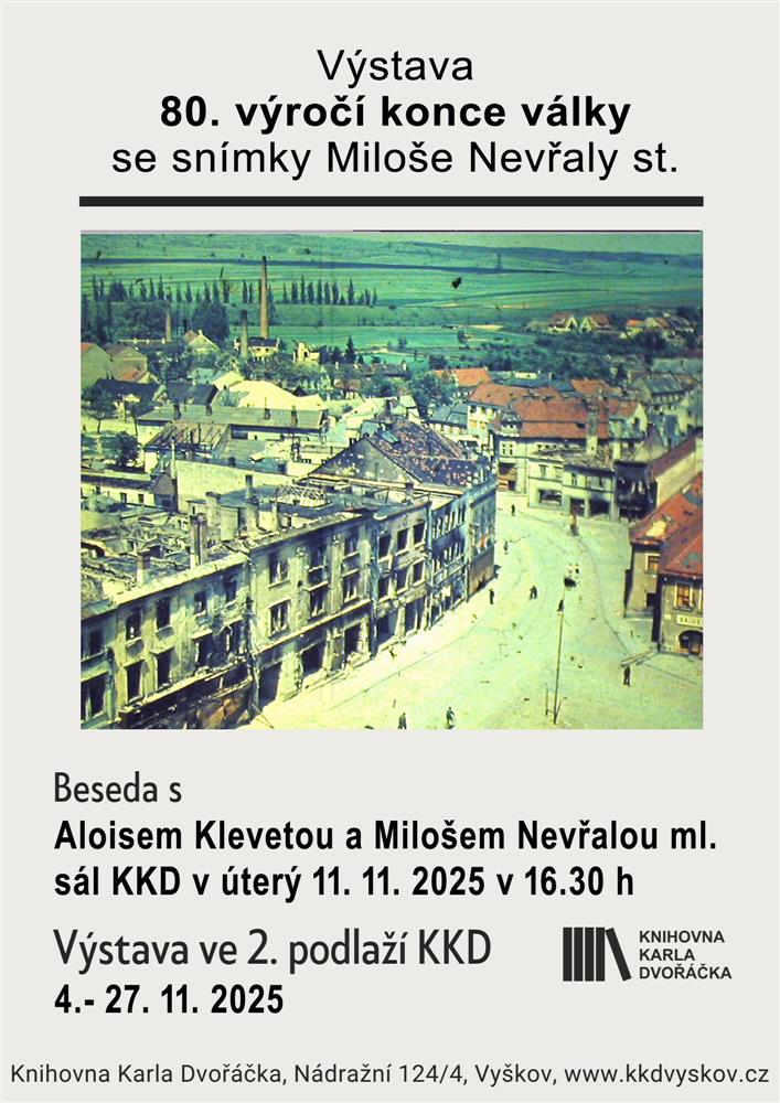 80. výročí konce války se snímky Miloše Nevřaly st.